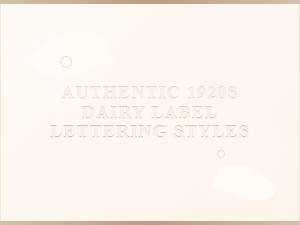Lettering of Classic American Dairy Labels